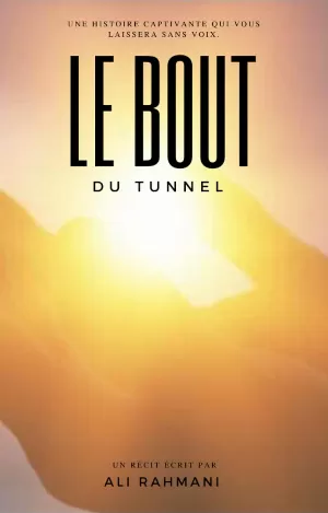 Ali Rahmani - Le Bout du Tunnel